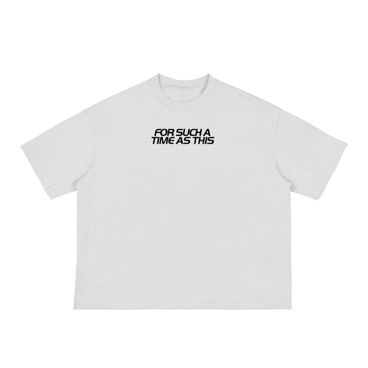 For Such A Time As This Boxy Tee (Light)