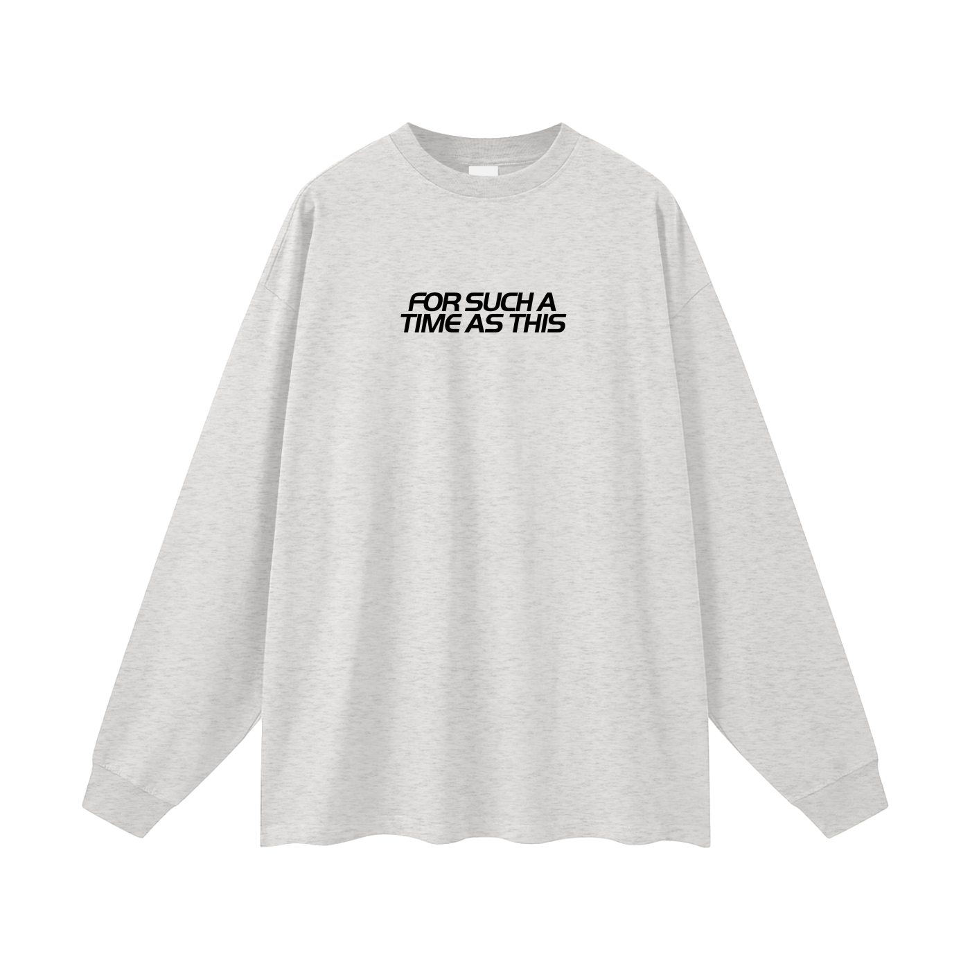 For Such A Time As This Oversized Long Sleeve Tee (Light)