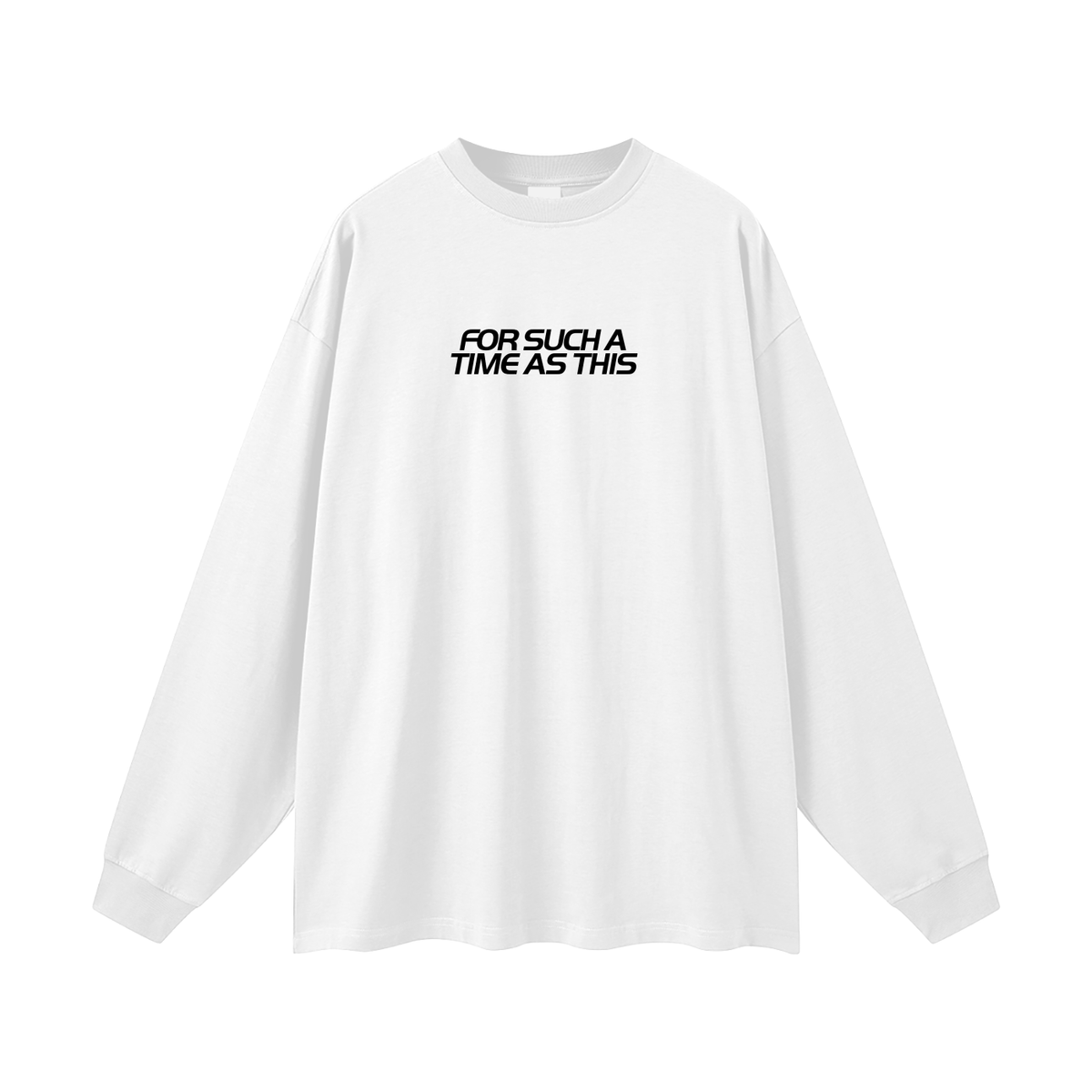 For Such A Time As This Oversized Long Sleeve Tee (Light)
