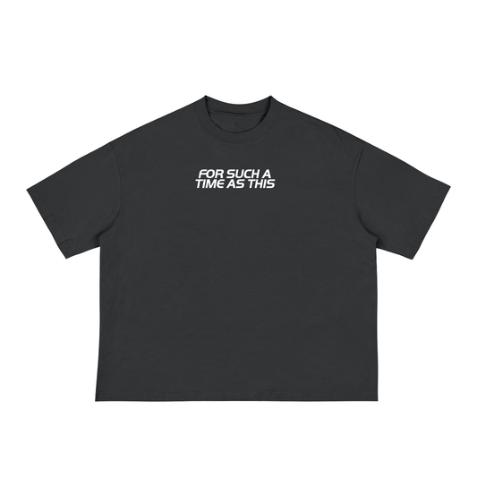 For Such A Time As This Boxy Tee